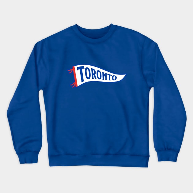 Toronto Pennant - Blue 2 Crewneck Sweatshirt by KFig21